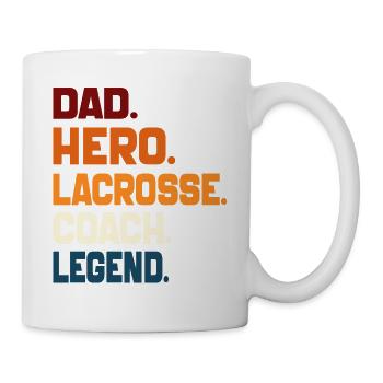 Dad Hero Lacrosse Coach Legend Sports Dad 2024 - Mug - white - Right