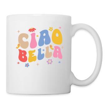 Ciao Bella - Tasse - Weiß - Rechts