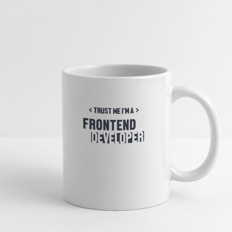 Trust Me I'm Frontend Developer Developer Mug