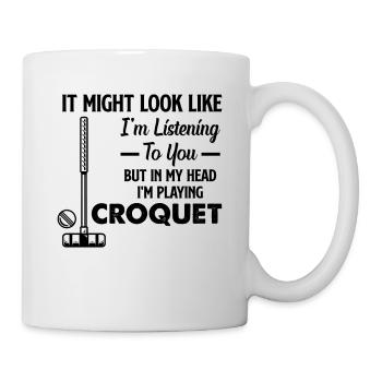 Playing Croquet Player - But In My Head I'm Playin - Tasse - Weiß - Rechts