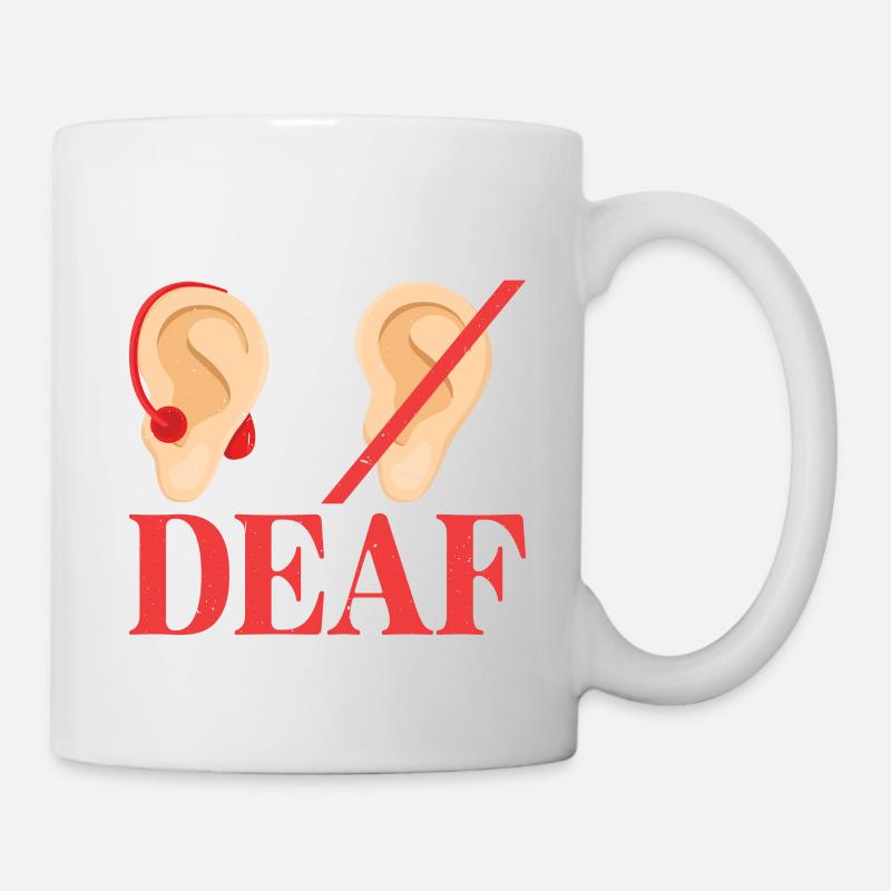I'm Deaf 36 - Tasse - Weiß