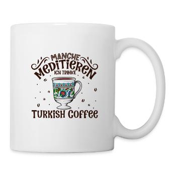 Meditieren und Turkish Coffee - Tasse - Weiß - Rechts
