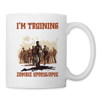 I'm Training For The Zombie Apocalypse 21 - Tasse - Weiß - Rechts