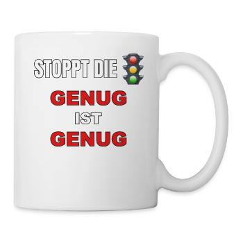 Stoppt die Ampel - genug ist genug - Tasse - Weiß - Rechts