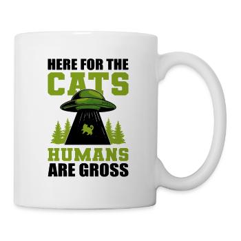 Here For The Cats Humans Are Gross Hauskatze - Tasse - Weiß - Rechts