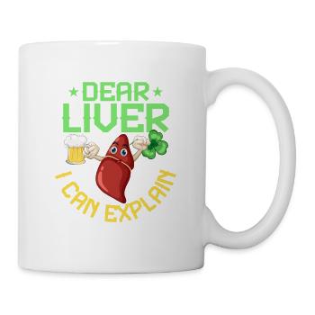 Dear Liver I Can Explain - Tasse - Weiß - Rechts