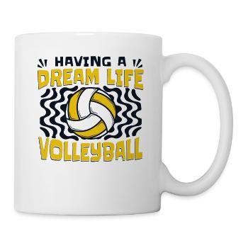 Having A Dream Life Volleyballerin Volleyball - Tasse - Weiß - Rechts