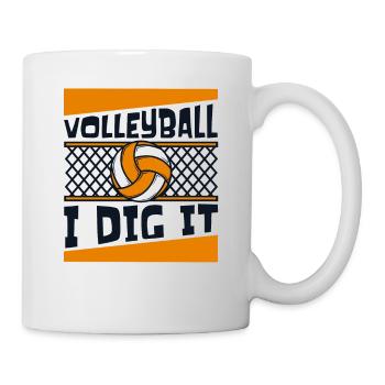 Volleyball I Dig It Volleyball Player Volleyball - Mug - white - Right