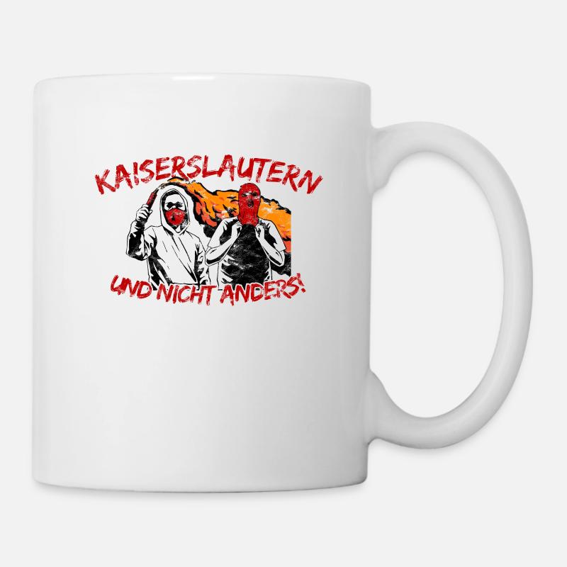 Kaiserslautern und nicht anders UPDATE - Tasse - Weiß