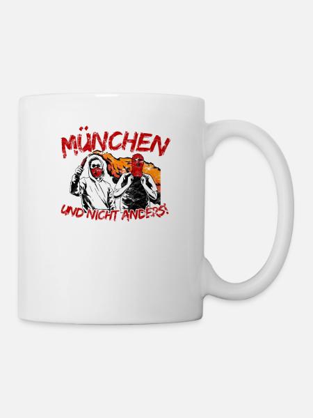 München und nicht anders UPDATE - Tasse - Weiß