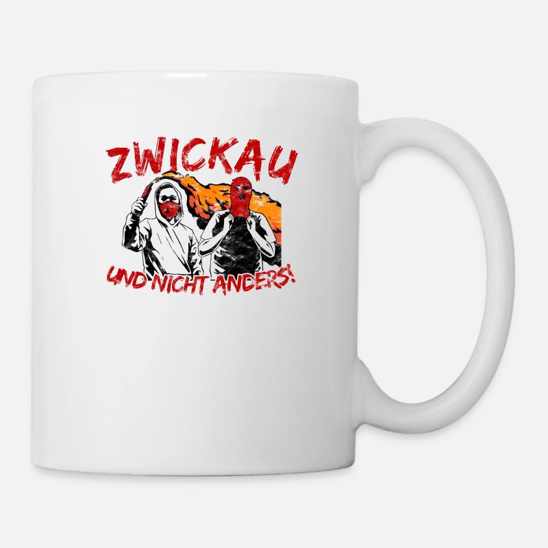 Zwickau und nicht anders UPDATE - Tasse - Weiß