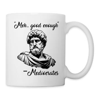 Greek philosophy meh good enough mediocrates - Mug - white - Right