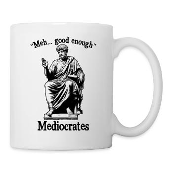 Funny meh good enough mediocrates old Greek - Mug - white - Right