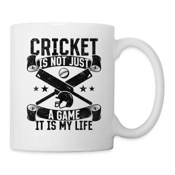Cricket Is Not Just A Game It Is My Life - Cricket - Tasse - Weiß - Rechts