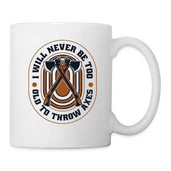 Je ne serai jamais trop vieux pour lancer des haches Lancer de hache - Mug blanc - blanc - Droite