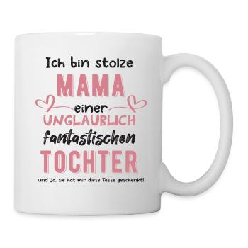 Stolze Mama - Tasse - Weiß - Rechts