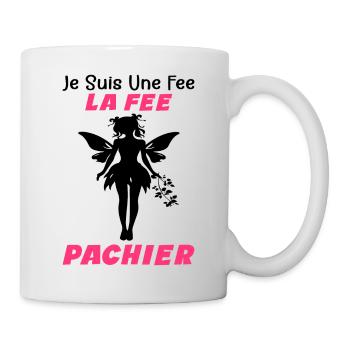 Je Suis Une Fee La Fee Pachier - Humour Cadeau - Mug blanc - blanc - Droite