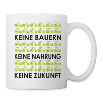 Keine Bauern - Keine Zukunft #2 - Tasse - Weiß - Rechts