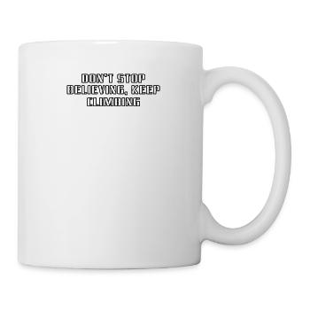 Wandern - Don't Stop Believing, Keep Climbing - Tasse - Weiß - Rechts