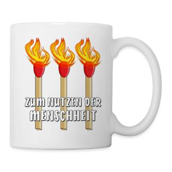STREICHHOLZ ZUM NUTZEN DER MENSCHHEIT - Tasse - Weiß - Rechts