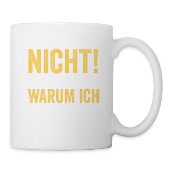 Ich diskutiere nicht Ich Erkläre - Tasse - Weiß - Rechts