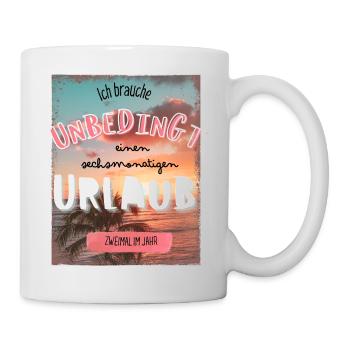 Ready for a holiday all year round! Funny Holiday Saying - Mug - white - Right