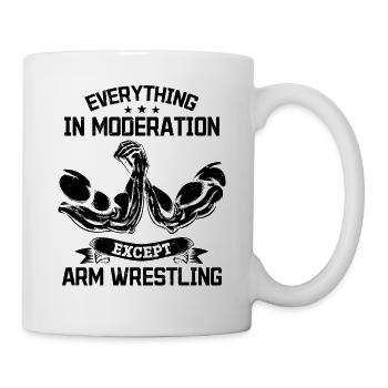 Arm Wrestler - Everything In Moderation Except Arm - Mug - white - Right