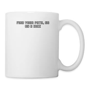 Wandern - Find your path, go on a hike - Tasse - Weiß - Rechts