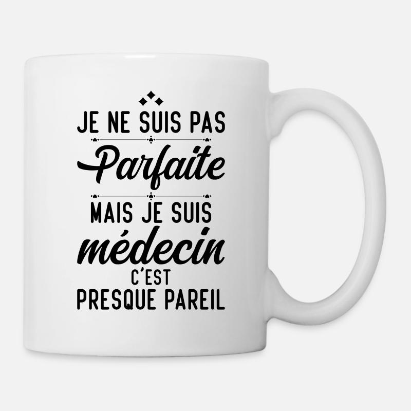 Je ne suis pas parfaite mais je suis médecin - Mug blanc - blanc