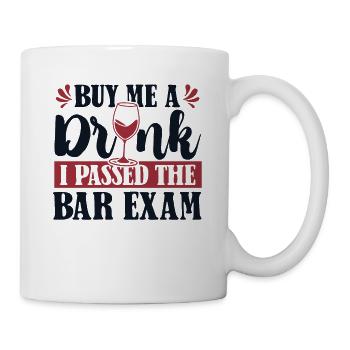 Buy Me A Drink I Passed The Bar Exam Attorney - Mug - white - Right