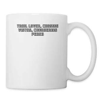 Hiking - Trail lover, chasing vistas, conquering - Mug - white - Right