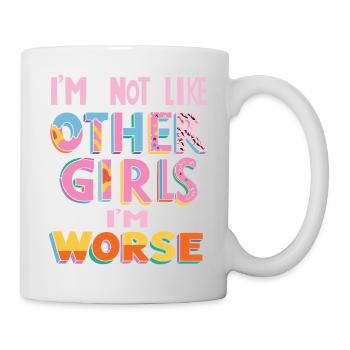 Je ne suis pas comme les autres filles, je suis pire - Mug blanc - blanc - Droite