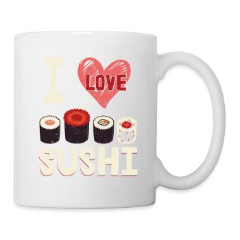 I Love SushiI Love Sushi Japanese Kitchen Japanese - Tasse - Weiß - Rechts