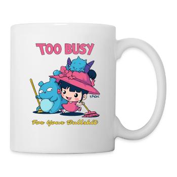 Too busy for your chatter - Mug - white - Right