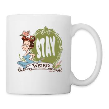 Bleib seltsam, Hausfrau - Tasse - Weiß - Rechts