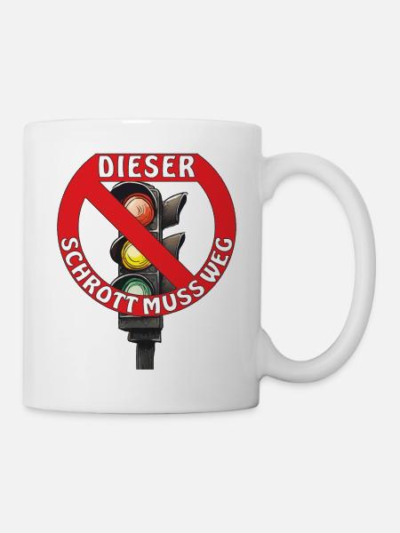 AMPEL SCHROTT MUSS WEG - Tasse - Weiß