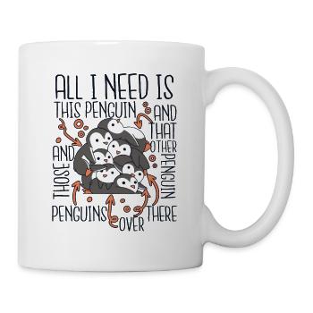 All I Need Is This Penguin Königspinguin Seevogel - Tasse - Weiß - Rechts