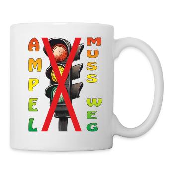 AMPEL MUSS WEG - Tasse - Weiß - Rechts
