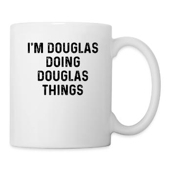 Je suis Douglas en train de faire des choses drôles à Douglas - Mug blanc - blanc - Droite