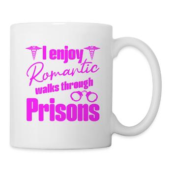 Correctional Nursing Romantic Walks In Prison Gift - Tasse - Weiß - Rechts