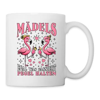 Mädels Egal Was Passiert Pegel Halten - Tasse - Weiß - Rechts