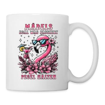 Mädels Egal Was Passiert Pegel Halten - Tasse - Weiß - Rechts