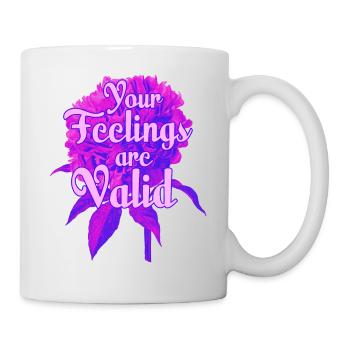 Your Feelings Are Valid Anxiety Depression Therapy - Mug - white - Right