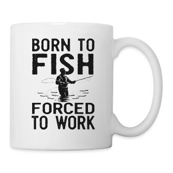 Born to Fish, Forced to Work Fishing Fishing Saying - Mug - white - Right