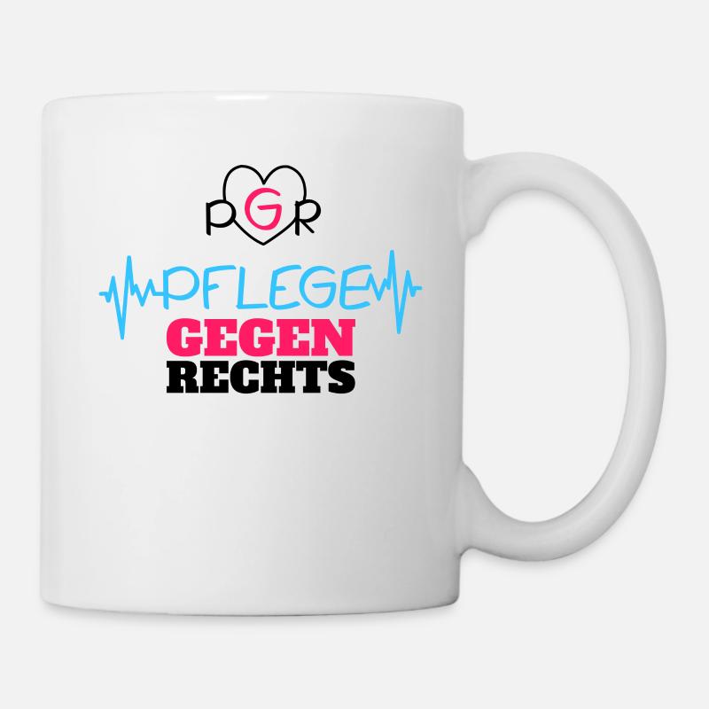 Pflege Gegen Rechts - Tasse - Weiß