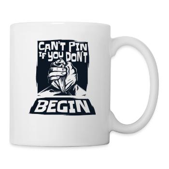 Can't Pin If You Don't Begin Exercise Trainer Arm - Mug - white - Right