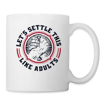 Let's Settle This Like Adults Exercise Trainer - Mug - white - Right