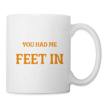 You Had Me At Feet In Straps 43 - Tasse - Weiß - Rechts