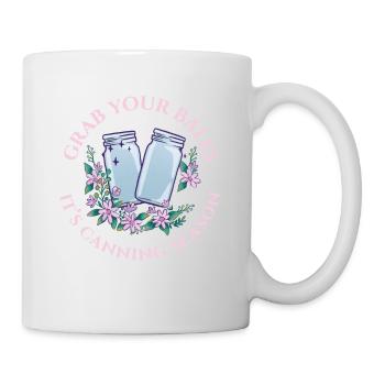 Grab Your Balls It's Canning Season Preserver - Mug - white - Right
