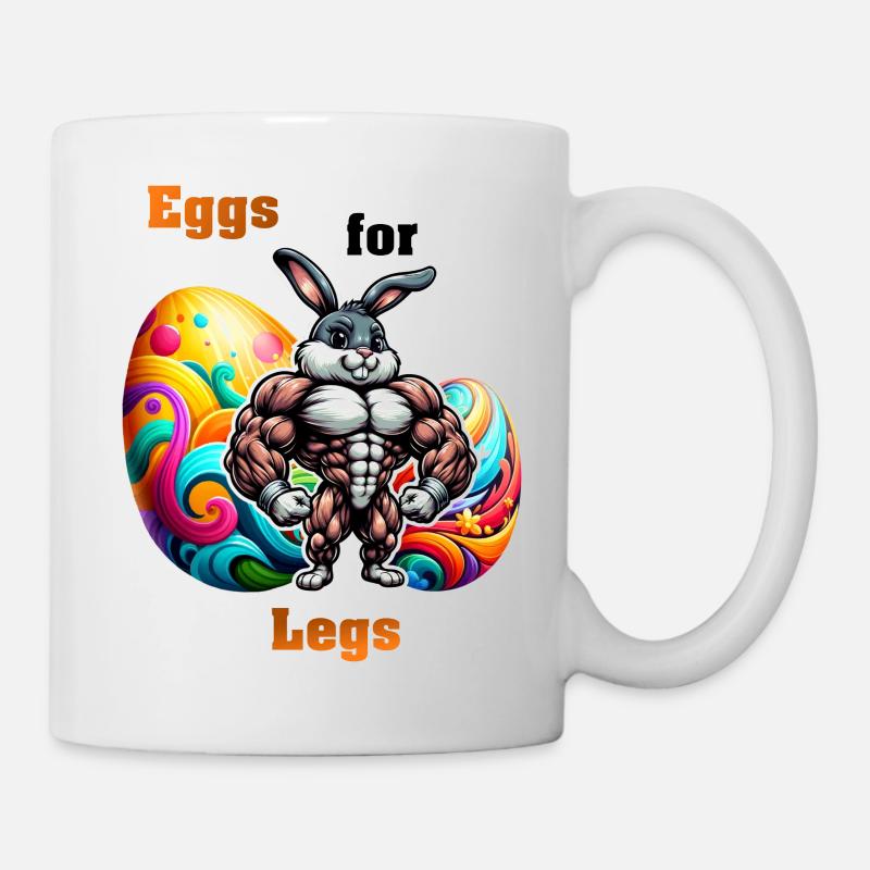 Eggs for Legs - Tasse - Weiß